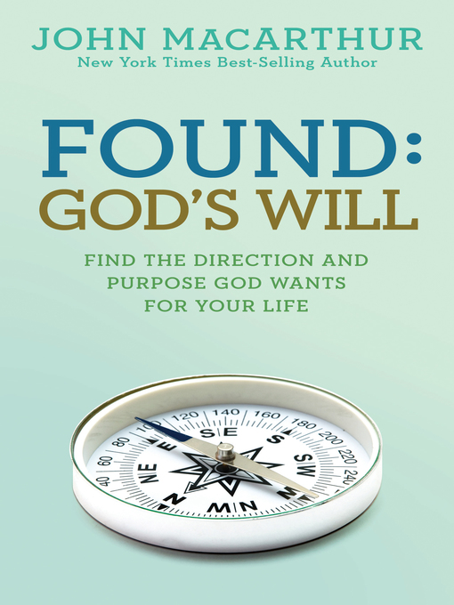Title details for Found: God's Will by John MacArthur, Jr. - Wait list